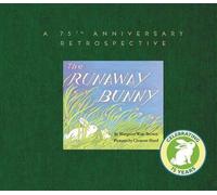 Margaret Wise B The Runaway Bunny: A 75th Anniversary Retrosp (Copertina rigida)