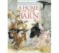 Margaret Wise Brown A Home in the Barn (Copertina rigida)