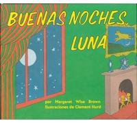 Margaret Wise Brown Buenas Noches, Luna (Libro di cartone)
