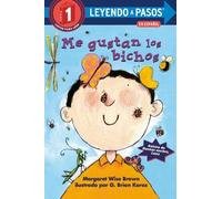Margaret Wise Brown G. Me gustan los bichos (I Like Bugs Span (Copertina rigida)