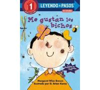 Margaret Wise Brown G. Me gustan los bichos (I Like Bugs Span (Copertina rigida)