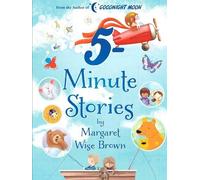 Margaret Wise Brown Margaret Wise Brown 5-Minute Stories (Copertina rigida)