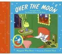 Margaret Wise Brown Over the Moon (Copertina rigida)