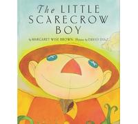 Margaret Wise Brown The Little Scarecrow Boy (Copertina rigida)