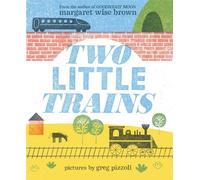 Margaret Wise Brown Two Little Trains (Copertina rigida)
