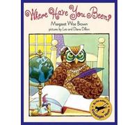 Margaret Wise Brown Where Have You Been (Copertina rigida)