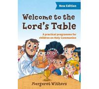 Margaret Withers Welcome to the Lord's Table (Tascabile)