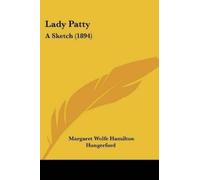 Margaret Wolfe Hamilton Hungerford Lady Patty (Tascabile)