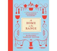 Margaret Yardley Potter Elizabeth Gilber At Home on the Rang (Copertina rigida)