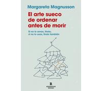 MARGARETA MAGNU El arte sueco de ordenar antes de morir / The Gentle (Tascabile)