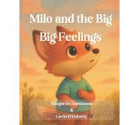 Margarete Horstmann Msc Gavin O'Doherty Milo and the Big Big Feeli (Tascabile)