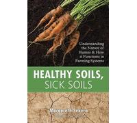 Margareth Sekera Healthy Soils, Sick Soils (Tascabile)