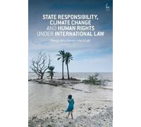 Margaretha Wewe State Responsibility, Climate Change and Huma (Copertina rigida)