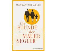 Margarethe Adler Die Stunde der Mauersegler: Roman (Copertina rigida)