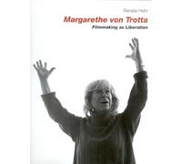 Margarethe Von Trotta: Filmmaking As Liberation