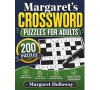 Margaret's Crossword Puzzles for Adults: 100 Easy to Medium Puzzles With No Obscure Words | Everyday Clues, One Puzzle Per Page, Answers at the Back