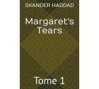 Margaret's Tears: Tome 1