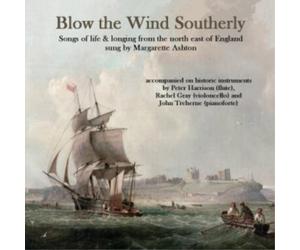 Margarette Ashton Blow the Wind Southerly (CD) Album