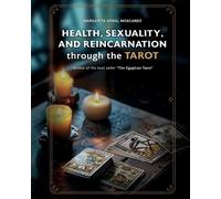 Margarita Arnal Mo HEALTH, SEXUALITY, AND REINCARNATION through the (Tascabile)