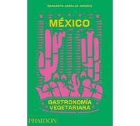 Margarita Carri México Gastronomía Vegetariana (the Mexican Vegetari (Tascabile)