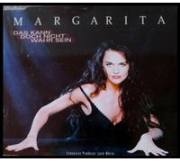 Margarita - Das kann doch nicht wahr sein [Single-CD]