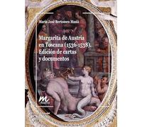 Margarita de Austria en Toscana (1536-1538): edición de cartas y documentos: 11