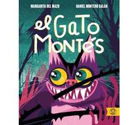 Margarita del Mazo Daniel Montero Galán EL GATO MONTÉS (Tascabile)