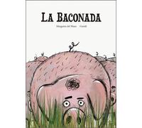 Margarita del Mazo Guridi La baconada (Tascabile)