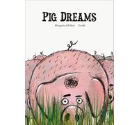 Margarita del Mazo Pig Dreams (Copertina rigida)