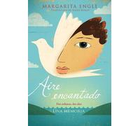Margarita Engle Aire Encantado (Enchanted Air) (Copertina rigida)