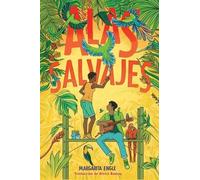 Margarita Engle Alas Salvajes (Wings in the Wild) (Copertina rigida)