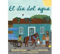Margarita Engle El Día del Agua (Water Day) (Copertina rigida)