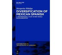 Margarita Hidalgo Diversification of Mexican Spanish (Copertina rigida)