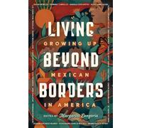 Margarita Longoria Living Beyond Borders (Copertina rigida)