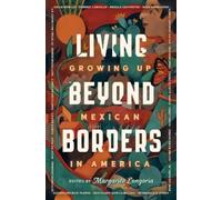 Margarita Longoria Living Beyond Borders (Copertina rigida)