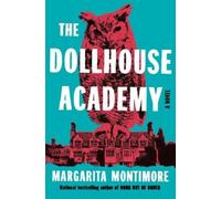 Margarita Montimore The Dollhouse Academy (Copertina rigida)
