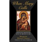 Margarita Mooney Clayton When Mary Calls (Copertina rigida)