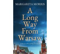 Margarita Morris A Long Way From Warsaw (Tascabile)