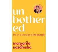 Margarita Nazarenko Unbothered (Tascabile)