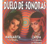 Margarita Y Su Sonora/Zayda Y Su Sonora La Tremend - Duelo De Sonoras