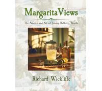 MargaritaViews: The Stories and Art of Jimmy Buffett’s Words