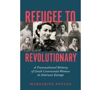 Margarite Poulos Refugee to Revolutionary (Tascabile)