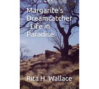 Margarite's Dreamcatcher - Life in Paradise
