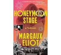 Margaux Eliot Honeymoon Stage (Tascabile)