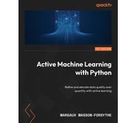 Margaux Masson-Forsythe Active Machine Learning with Python (Tascabile)