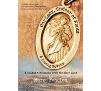 Marge Fenelon Our Lady, Undoer of Knots (Tascabile)