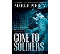 Marge Piercy Gone to Soldiers (Tascabile)