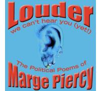 Marge Piercy Louder: We Can't Hear You (Yet) (CD)