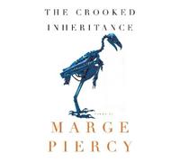 Marge Piercy The Crooked Inheritance (Tascabile)