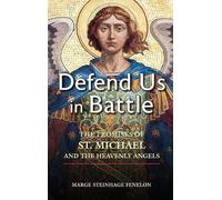 Marge Steinhage Fenelon Defend Us in Battle (Tascabile)
